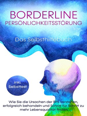 cover image of Borderline Persönlichkeitsstörung--Das Selbsthilfebuch